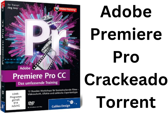 Adobe Premiere Pro Crackeado + Torrent Download 2023 23.5.0.56 PT-BR