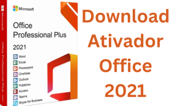 Ativador Office 2021 Download Grátis 2023 Português PT-BR