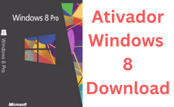 Ativador Windows 8 Torrent Download Português Grátis 2023