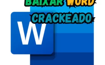 Baixar Word Crackeado Download Grátis Português PT- BR 2024