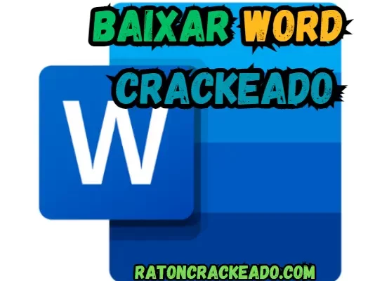 Baixar Word Crackeado Download Grátis Português PT- BR 2024