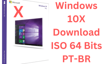 Windows 10X Download ISO 64 Bits PT-BR Português Grátis 2023